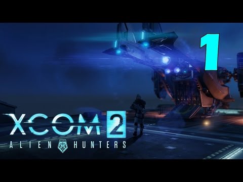 Video: „XCOM 2 Alien Hunters DLC“pasirodys Kitą Savaitę