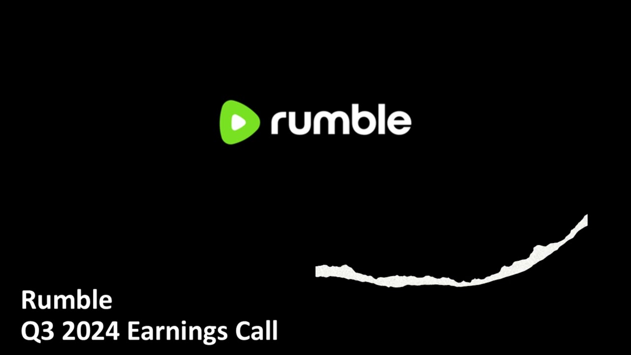 Rumble (NASDAQ: RUM) - Q3 2024 Earnings Call