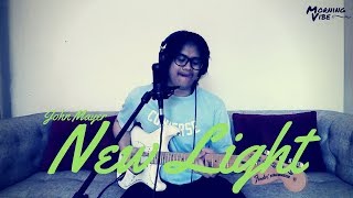NEW LIGHT - JOHN MAYER (cover) by MORNING VIBE