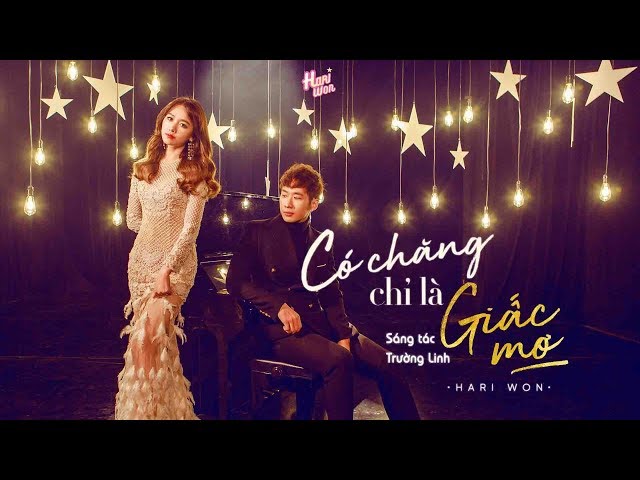 Hariwon - Có Chăng Chỉ Là Giấc Mơ [ Official MV] class=