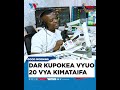 DAR KUPOKEA VYUO 20 VYA KIMATAIFA DAR KUPOKEA VYUO 20 VYA KIMATAIFA