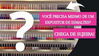 COMPRAR ou NÃO expositor de esmaltes?🤔