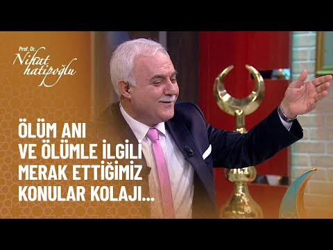 Ölüm Anı ve ölümle ilgili merak edilen konular kolajı - Nihat Hatipoğlu ile Dosta Doğru Kolajı