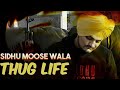 Sidhu moosewala thug life  panjabi song  letest panjabi songs  sidhu moose wala song 
