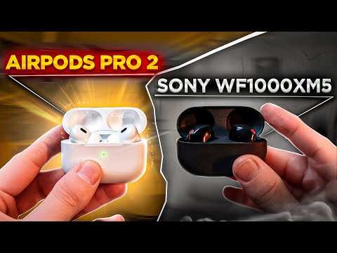 Видео: SONY WF-1000 XM5 vs AIRPODS PRO 2! | Что выбрать?