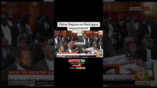 Elisha Ongoya on Gachagua impeachment