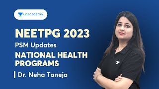 PSM Updates for NEET PG 2023 with National Health Programs | Dr. Neha Taneja