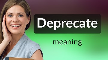 Deprecate | DEPRECATE definition