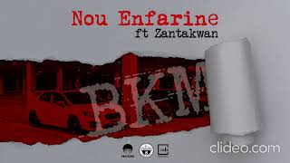 BKM Ft Zantakwan - Nou enfariné (ScProd)