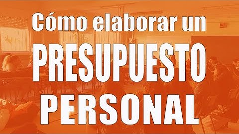 Pasos para elaborar un presupuesto personal