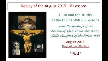 Lesson 4 for broadcast   Luisa and the Truths of the Divine Will