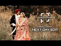 Nikhil &amp; Sona | Next Day Edit | PixelEye Films