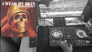 I wear my skin by One Minute Silence scratch cover