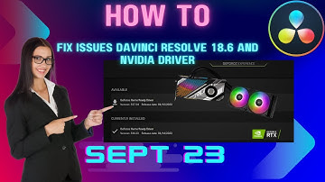 How To Fix Davinci Resolve 18.6 Issues With The Nvidia Driver Update From September 23