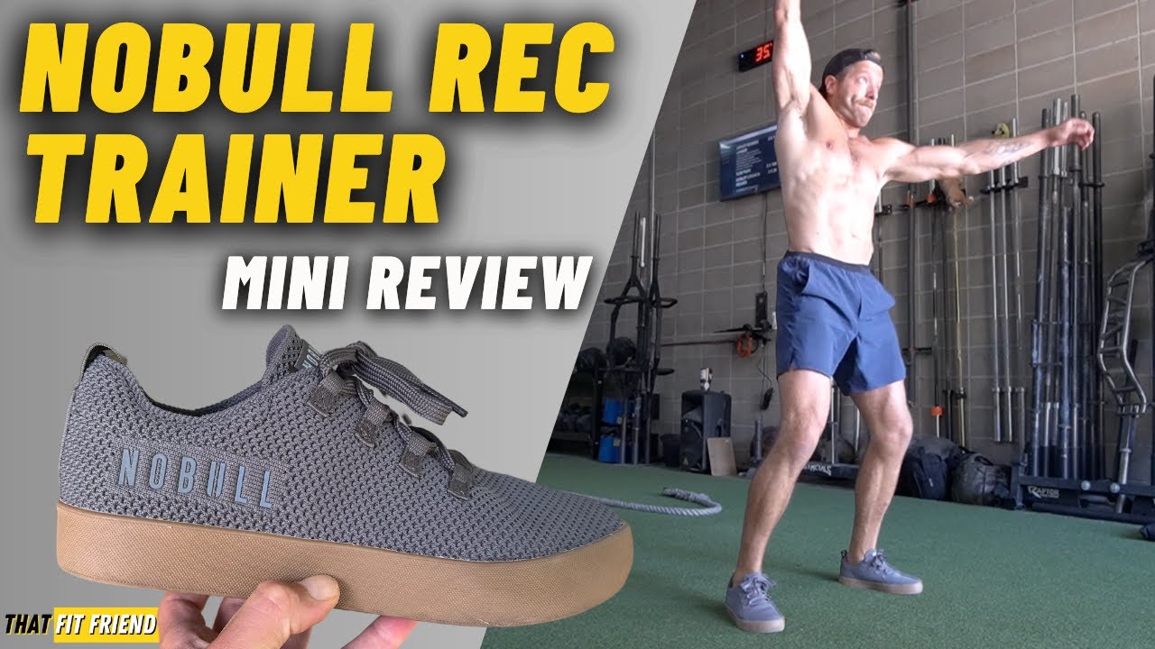 NOBULL REC TRAINER MINI-REVIEW  Worst NOBULL Shoe to Date 