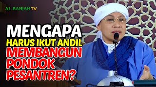 Hendaklah Ambil Bagian dalam Pembangunan Pondok Pesantren | Buya Yahya