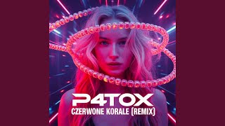 Czerwone Korale Feat. P4T0X