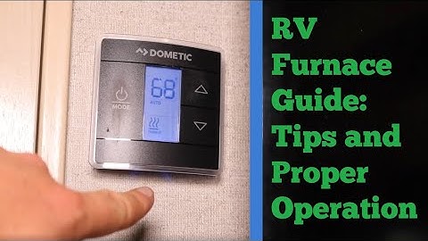 How to use an RV Furnace The Proper Way with Efficiency Tips