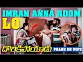 Imran anna room lo dorikipoyadu  prank on wife  pareshan family