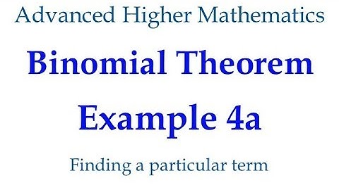 Binomial Theorem Example 4a - finding a particular term