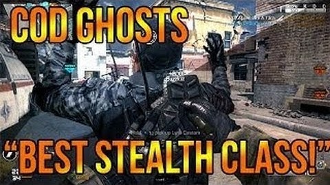 how to play stealthy in cod ghosts
