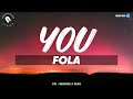 Fola You Lyrics Official Video mp3