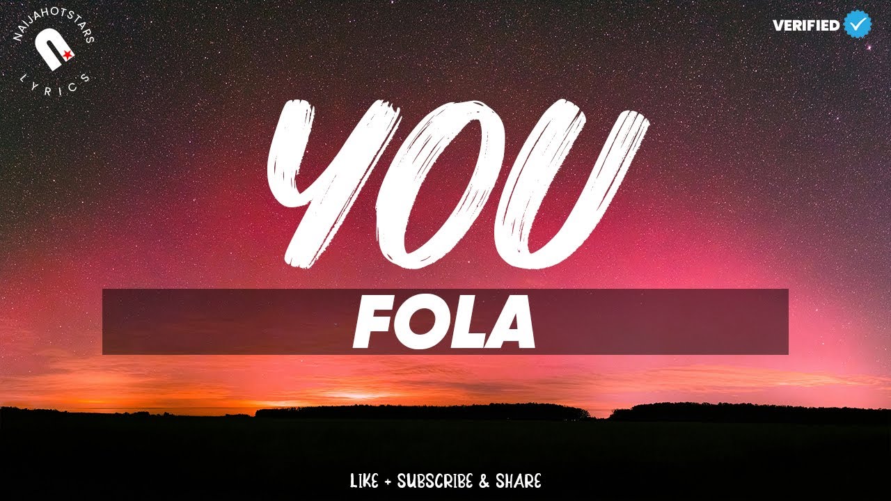 Fola - You Lyrics (Official Video)