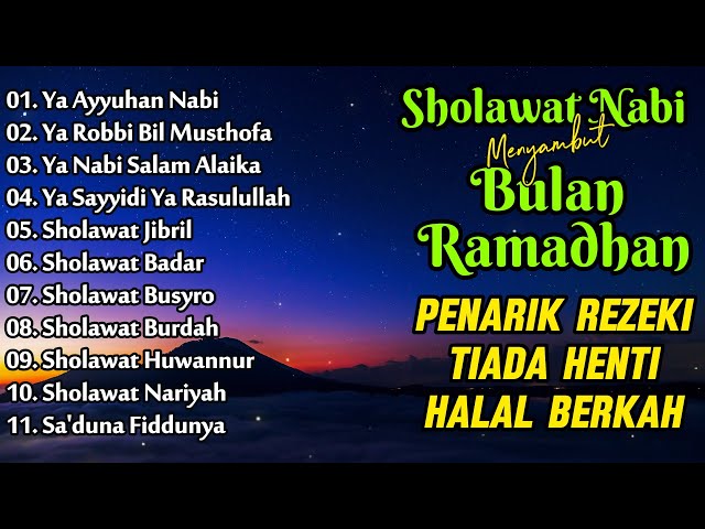 KUMPULAN SHOLAWAT NABI PENARIK REZEKI - Sholawat Jibril, Sholawat Nariyah, Busyro, Burdah, Baddar class=