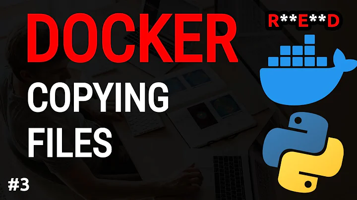 Docker Python Tutorial #3: Copying files to a Docker container