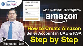 How to create amazon seller account in UAE & Saudi Arabia | Zulqarnain khan