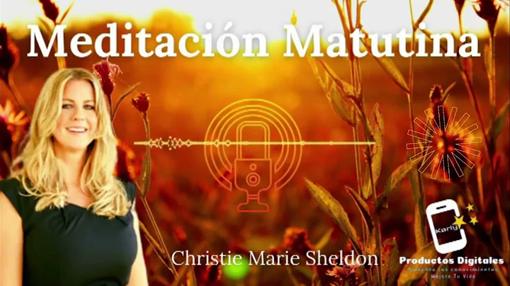 Meditacin matutina abundancia infinita Abundancia infinita Christie Marie Sheldon Mindvalley
