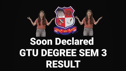 GTU Degree Sem 3 Result Information