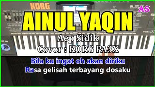 AINUL YAQIN - Aep Sidik - Karaoke Qasidah ( Cover ) Korg Pa3x