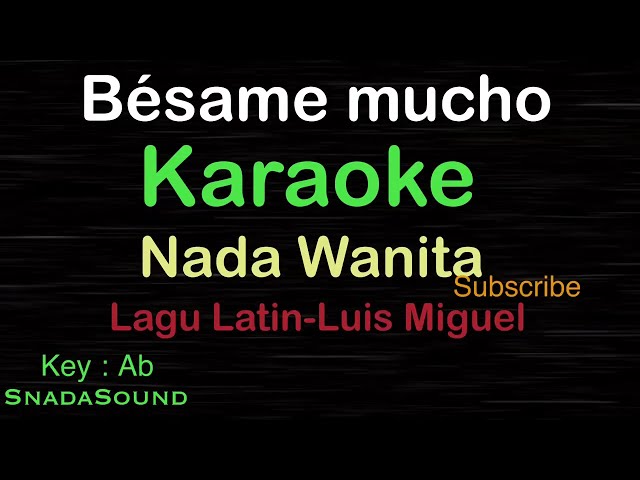 BESAME MUCHO-Lagu Latin|KARAOKE NADA WANITA ​⁠ -Female-Cewek-Perempuan@ucokku class=