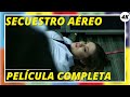 Secuestro aéreo | Airline Disaster | Acción | 4K | Película completa en español