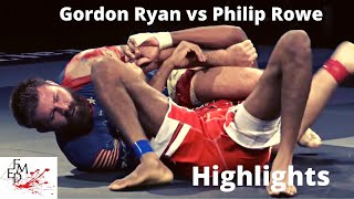 Gordon Ryan vs Philip Rowe Highlights