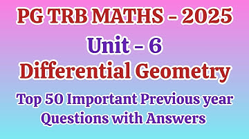 PG TRB Maths 2025🔥 Differential Geometry Top 50 Important Questions with answers 💥 SRT Vijay Maths 💯
