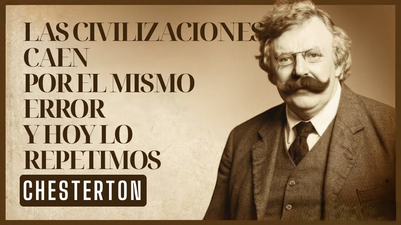 5 civilizaciones que mueren igual que la nuestra (y Chesterton lo vio venir)
