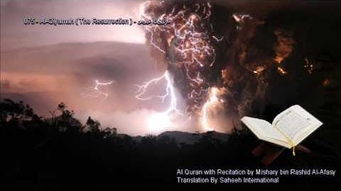 075. Al-Qiyamah (The Resurrection) سورة القيامة (Quran in Arabic and English)