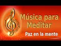 🎶🧘🏻‍♀️MÚSICA PARA MEDITAR: Paz en la mente. Brahma Kumaris España