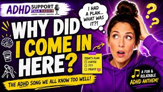 But WHY Did I Come in Here? 😂 | The ADHD Song That’s Way Too Relatable