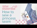 How to Sew a Princess Seam