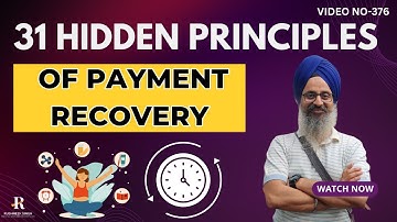 31 Hidden Principles Of Payment Recovery | Rushneek Singh | India