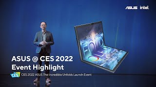 Highlight of ASUS The Incredible Unfolds CES 2022 Online Launch Event