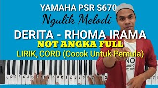 Ngulik Melodi 'DERITA - Rhoma Irama' (Lirik, Cord, Not Angka) Yamaha PSR S670