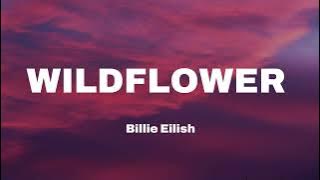 Billie Eilish - WILDFLOWER (Lyrics)