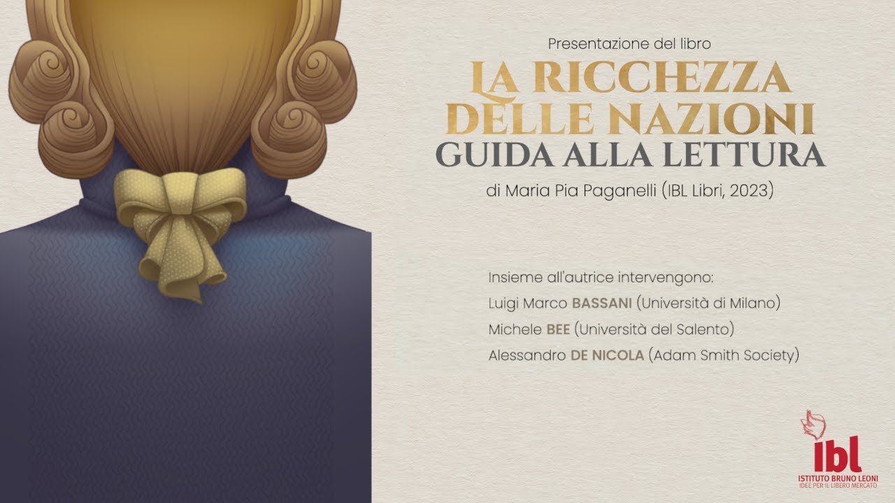 La ricchezza delle nazioni: guida alla lettura (IBL Libri 2023) - I