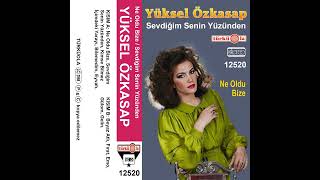 Yuksel Ozkasap - Sevdigim Senin Yuzunden / Ne Oldu Bize (Turkuola 12520 Kaset Album Kapak)