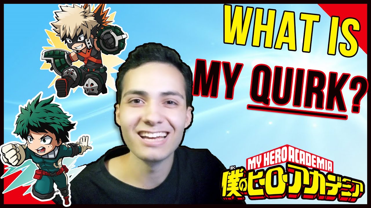 What is my QUIRK my hero academia Quiz I GOT MY FAVORITE! YouTube