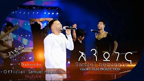 SAMUEL NEGUSSIE ENDEGENA  New Ethiopian Protestant...